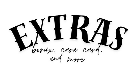 Extras, Borax, and Care Card